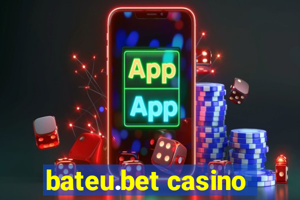 bateu.bet casino